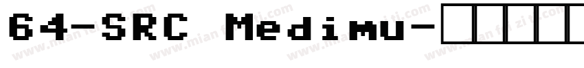 64-SRC Medimu字体转换